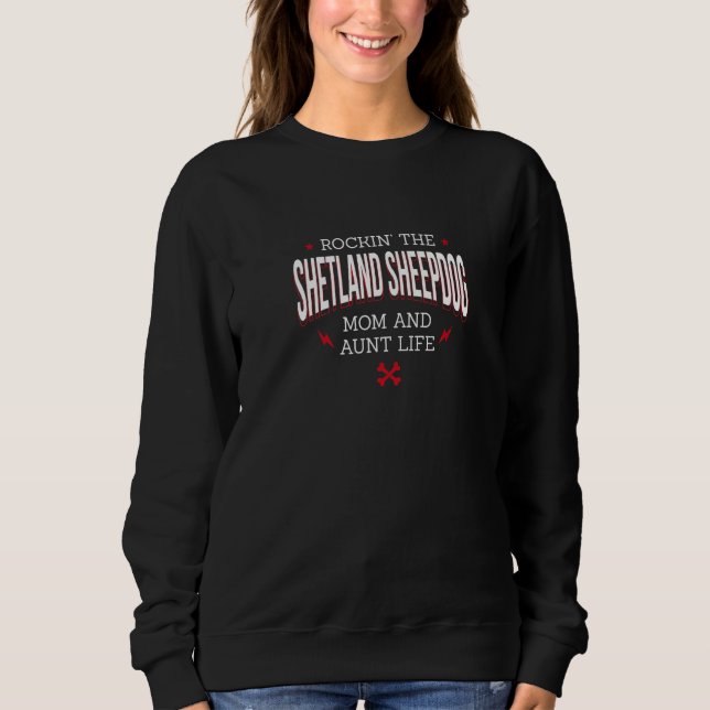 Pets Sheltie  Single Dwarf Scotch Shepherd  1 Sweatshirt (Front)
