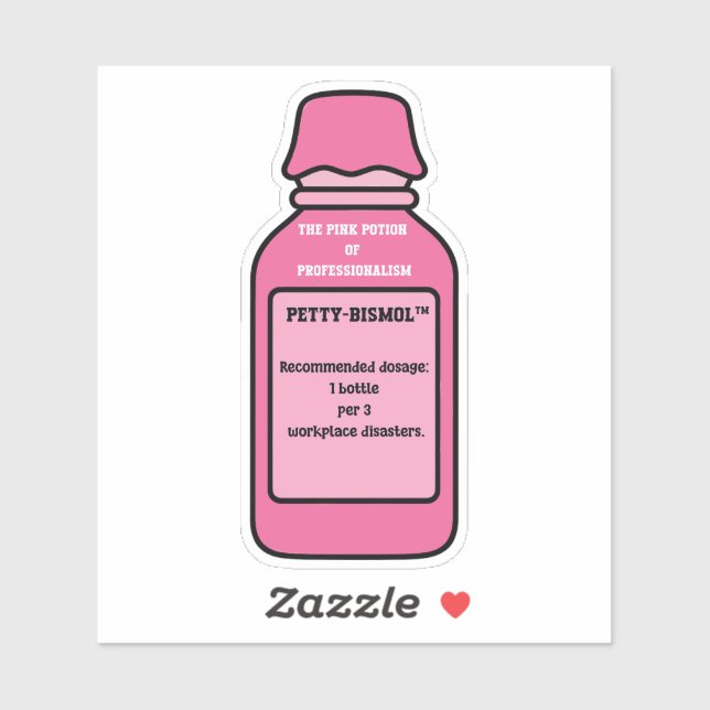 Petty-Bismol Workplace Disaster Dosage Sticker (Sheet)