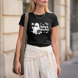 Petty & Haunted Ghost Shirt | Glam Halloween Desig
