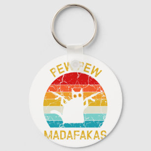 Pew Madafakas Pew Guns Funny Black Cat Retro Vinta Key Ring