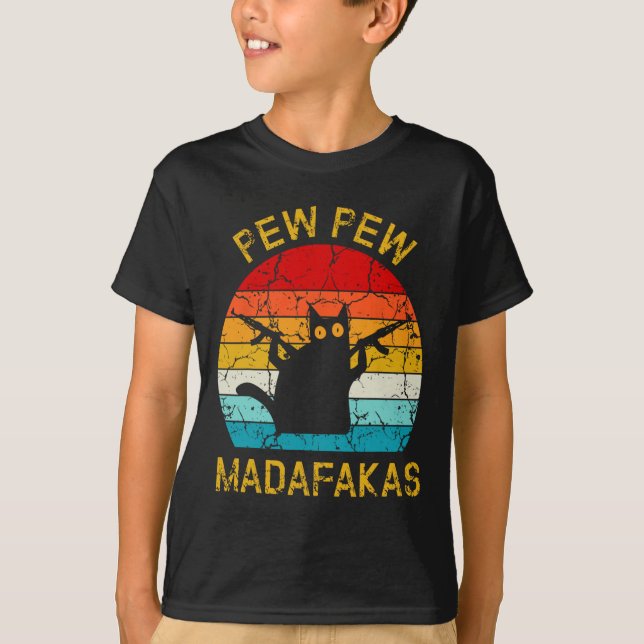 Pew Madafakas Pew Guns Funny Black Cat Retro Vinta T-Shirt (Front)