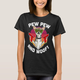 Pew Pew And Woof Vintage Cool Sunglasses Chihuahu T-Shirt