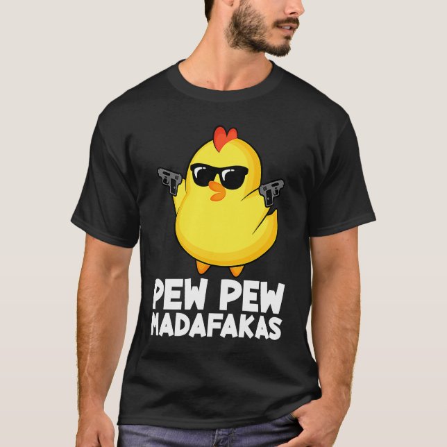 Pew Pew Madafakas Chicken Men Women T-Shirt (Front)