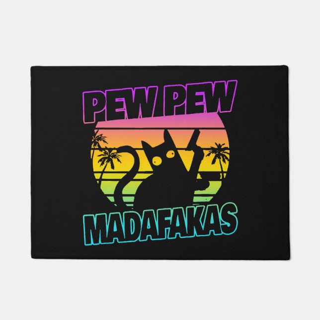 Pew Pew Madafakas Funny Cat Crazy Cat Doormat (Front)