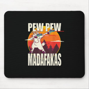 Pew Pew Madafakas Pew Pew Madafakas Goat Mouse Pad