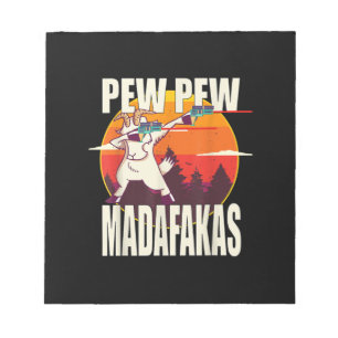 Pew Pew Madafakas Pew Pew Madafakas Goat Notepad