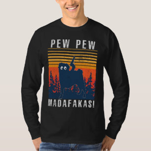 PEW PEW MADAFAKAS  PUG T-Shirt