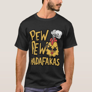  Pew Pew Madafakas Rooster Crazy Vintage Funny Roo T-Shirt