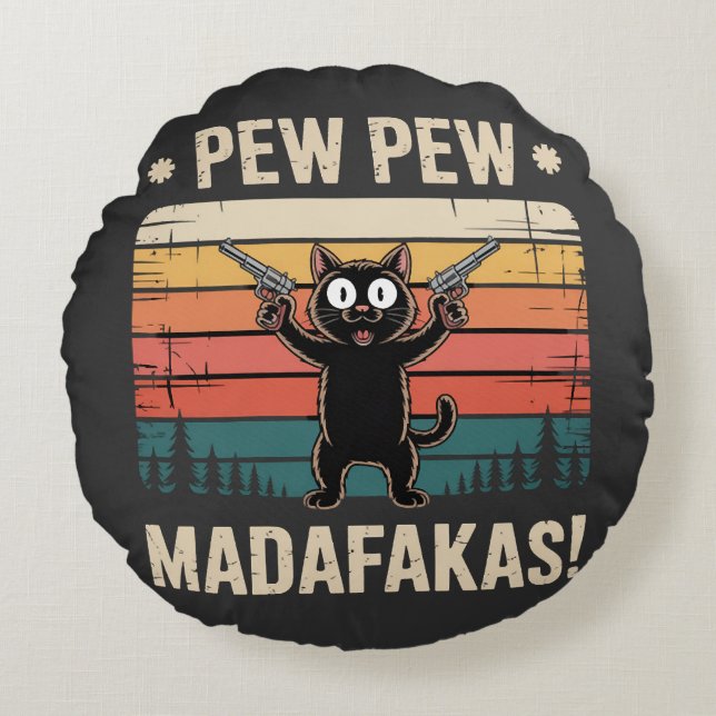 Pew Pew Madafakas Round Cushion (Front)