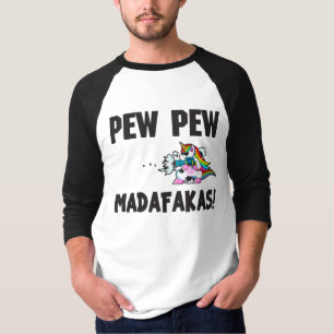Pew Pew Madafakas T-Shirt