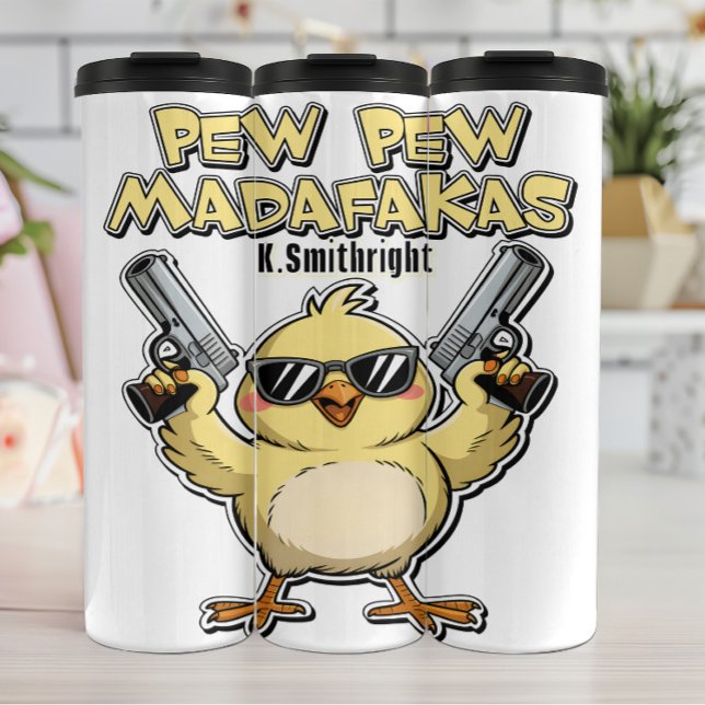 Pew Pew Madatrakas Chick Graphic Thermal Tumbler (Creator Uploaded)