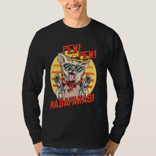 Pew Pews Madafakas Chihuahua With A Gun Dressed Ch T-Shirt