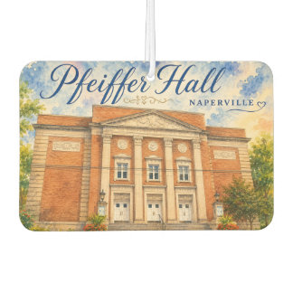 Pfeiffer Hall Theatre Naperville Illinois souvenir Car Air Freshener