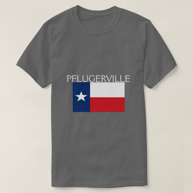 Pflugerville, Texas T-Shirt (Design Front)