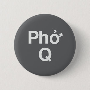 Phở Q in Grey 6 Cm Round Badge