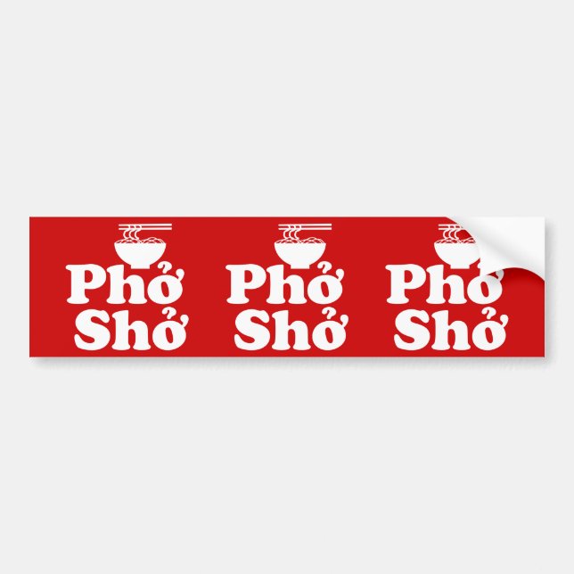 Phở Shở Bumper Sticker (Front)