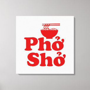 Phở Shở Canvas Print