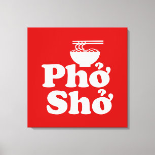 Phở Shở Canvas Print