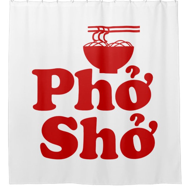 Phở Shở Shower Curtain (Front)