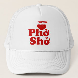 Phở Shở Trucker Hat
