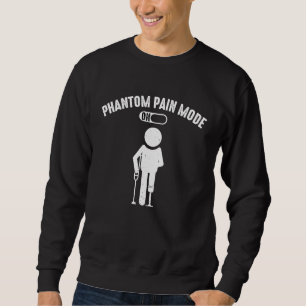 Phantom Pain Mode ON Sweatshirt