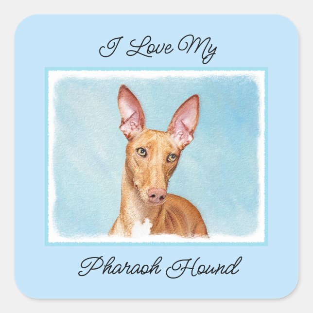 Pharaoh Hound Painting - Cute Original Dog Art Squ Square Sticker (Front)