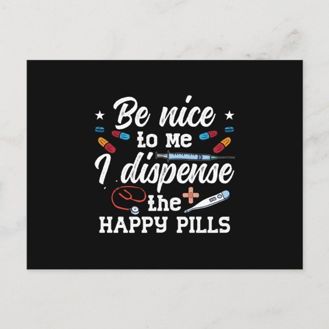 Pharmacist Be Nice To Me Tech Pharmacy Technician Postcard (Front)