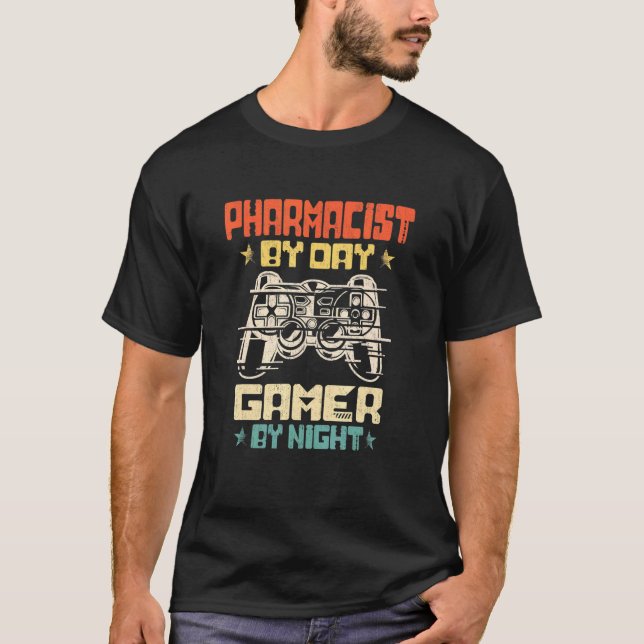Pharmacist By Day Gamer By Night Video Game  3 T-Shirt (Front)