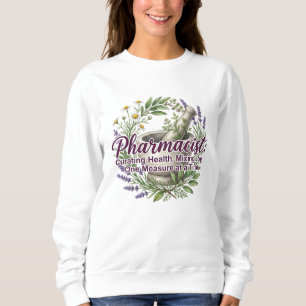 Pharmacist Curating Health Apothecary Botanical Sweatshirt