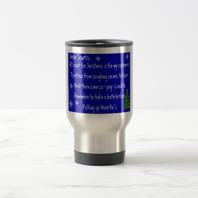 Pharmacist "DEAR SANTA" Christmas Themed Gifts Travel Mug (Center)