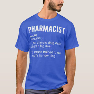 Pharmacist Definition T-Shirt