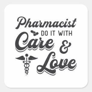Pharmacist Do It With Care Pharmacy Tech Medicine Square Sticker