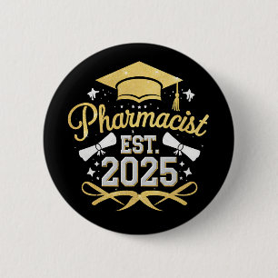 Pharmacist Est 2025 Pharmacy Graduation 6 Cm Round Badge