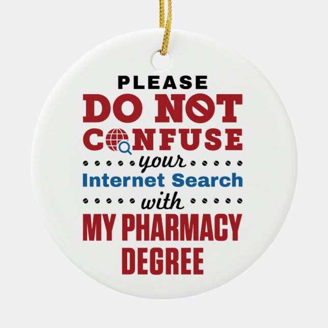 Pharmacist Funny Quote Pharmacy Degree Ceramic Tree Decoration (Front)