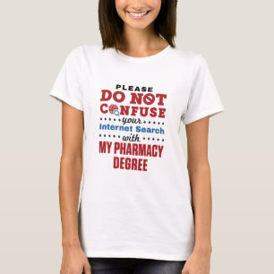 Pharmacist Funny Quote Pharmacy Degree T-Shirt