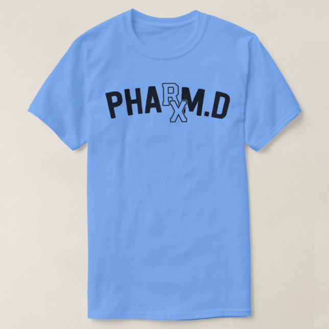 Pharmacist Gifts Funny Pharmacy Student Rx Pharm D T-Shirt (Design Front)