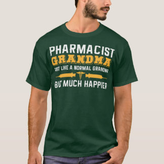 Pharmacist Grandma Joke Grandmother Druggist 1 T-Shirt