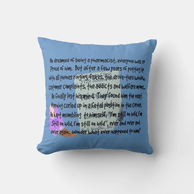 Pharmacist Humour Pillow "Babbling Idiot" II (Front)