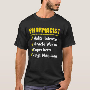 Pharmacist Miracle Worker Superhero Ninja Funny Of T-Shirt