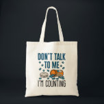 Pharmacist Pharmacy Tech Don't Talk I'm Counting Tote Bag<br><div class="desc">Pharmacy technician novelty design is perfect gift for pharmacy tech or pharmacist. Funny design says: "Don't talk to me I'm counting"</div>