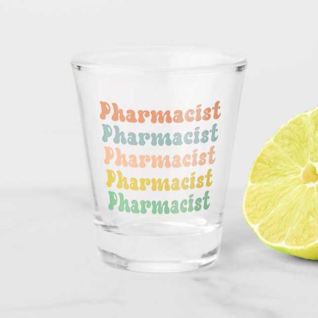 Pharmacist Retro Groovy Pharmacy Shot Glass (Front)