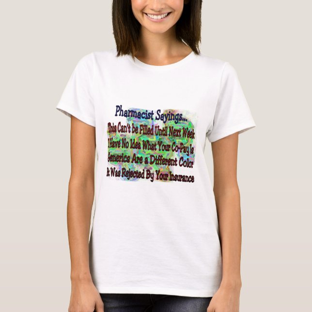 Pharmacist sayings "You Know You're Pharmacist IF" T-Shirt (Front)