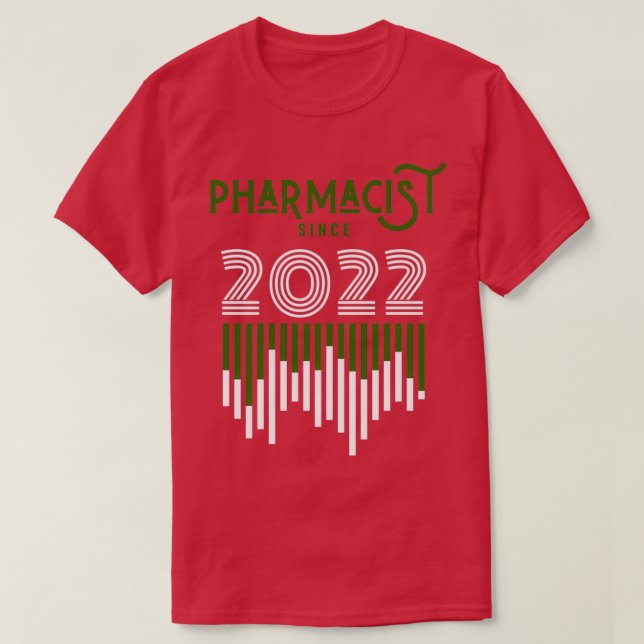 Pharmacist since 2022 1 T-Shirt (Design Front)