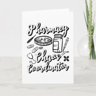 Pharmacist Technician Pharmacy Chaos Coordinator Card