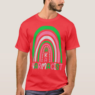 Pharmacists cute rainbow aka pharmacist funny T-Shirt