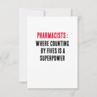 Pharmacists: Where counting by fives is a superpow