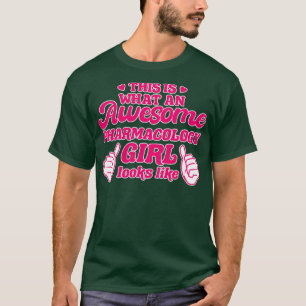 Pharmacology Girl T-Shirt