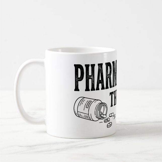 Pharmacology The Struggle Is Real Funny Pharmacy  Coffee Mug (Left)