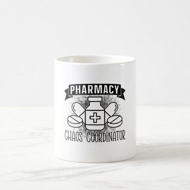 Pharmacy Chaos Coordinator Tech Pharmacist Coffee Mug (Center)