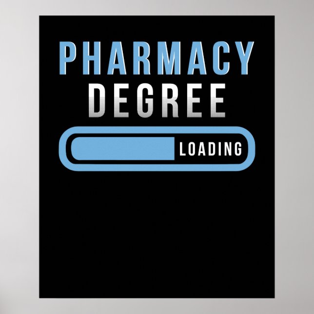 Pharmacy Degree Loading Pharmacist Student Gifts Poster (Front)